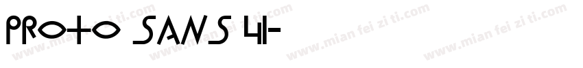 Proto Sans 41字体转换